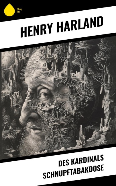 Des Kardinals Schnupftabakdose - Henry Harland