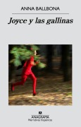 Cover-Bild zum Titel 'Joyce Y Las Gallinas' von 'Anna Ballbona'