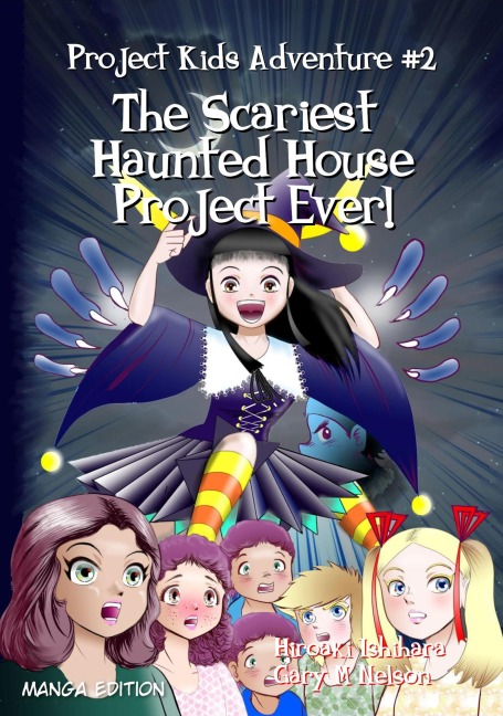 The Scariest Haunted House Project - Ever! (Manga Edition) - Gary M Nelson, Hiroaki Ishihara