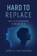 Cover-Bild zum Titel 'Hard to Replace' von 'James A Hutcherson'