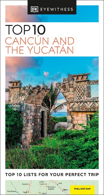 DK Top 10 Cancun and the Yucatan - Dk Travel