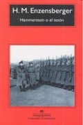 Cover-Bild zum Titel 'Hammerstein O el Teson = Hammerstein or Tenacity' von 'Hans Magnus Enzensberger'