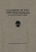 Gesammelte Veröffentlichungen - Hans Goldschmidt