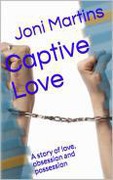 Cover-Bild zum Titel 'Captive Love (Friends, family and love, #1)' von 'Joni Martins'