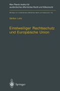 Cover-Bild zum Titel 'Einstweiliger Rechtsschutz und Europäische Union' von 'Stefan Lehr'