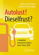 Cover-Bild zum Titel 'Autolust! Dieselfrust?' von 'Gabriele Schmiedgen, Klaus-Geert Heyne'