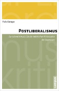 Cover-Bild zum Titel 'Postliberalismus' von 'Felix Böttger'