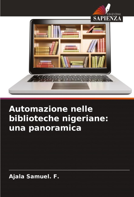 Automazione nelle biblioteche nigeriane: una panoramica - Ajala Samuel. F.