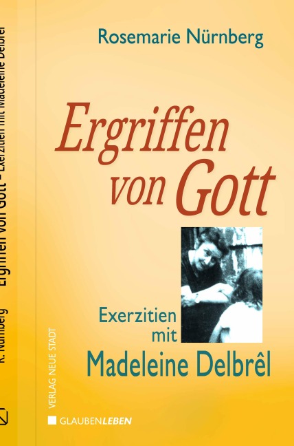 Ergriffen von Gott - Rosemarie Nürnberg