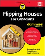 Cover-Bild zum Titel 'Flipping Houses For Canadians For Dummies' von 'Douglas Gray, Peter Mitham, Ralph R. Roberts'