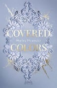 Covered Colors (Golden Hearts, Band 2) - Marina Neumeier