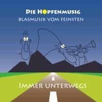 Immer unterwegs - Die Hopfenmusig