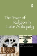 Cover-Bild zum Titel 'The Power of Religion in Late Antiquity' von 'Andrew Cain'