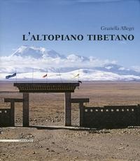 L' altopiano tibetano - Graziella Allegri