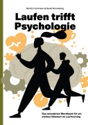 Cover-Bild zum Titel 'Laufen trifft Psychologie' von 'Moritz Fuhrmann, Sarah Renneberg'