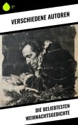Cover-Bild zum Titel 'Die beliebtesten Weihnachtsgedichte' von 'Johann Wolfgang von Goethe, Joachim Ringelnatz, Heinrich Seidel, Kurt Tucholsky, Anna Ritter'