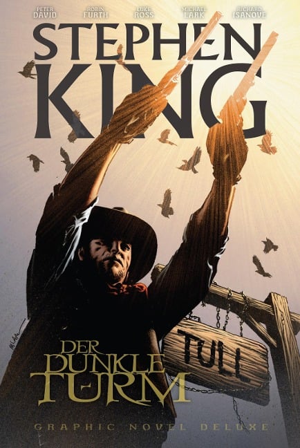 Stephen Kings Der Dunkle Turm Deluxe - Stephen King, Robin Furth, Luke Ross, Richard Isanove, Peter David