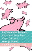 Cover-Bild zum Titel 'La Ferme des Animaux / Kammerat Napoleon (Dyre Gården)' von 'George Orwell'