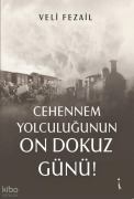 Cover-Bild zum Titel 'Cehennem Yolculugunun On Dokuz Günü' von 'Veli Fezail'
