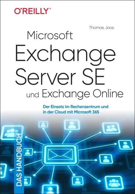 Microsoft Exchange Server SE und Exchange Online - Das Handbuch - Thomas Joos