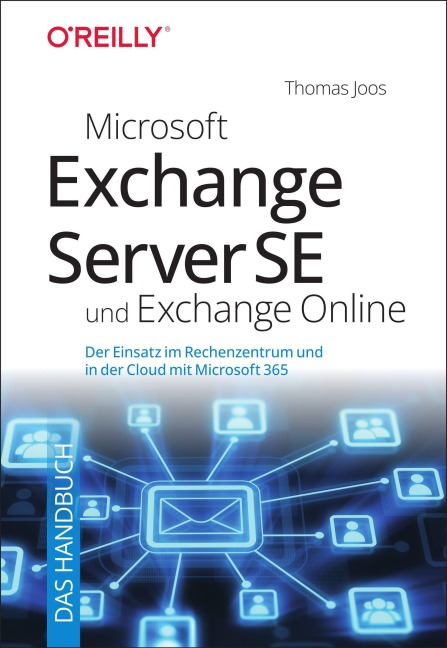 Microsoft Exchange Server SE und Exchange Online - Das Handbuch - Thomas Joos