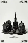 Cover-Bild zum Titel 'Die Lücken' von 'Shida Bazyar'