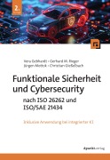 Cover-Bild zum Titel 'Funktionale Sicherheit und Cybersecurity nach ISO 26262 und ISO/SAE 21434' von 'Vera Gebhardt, Gerhard M. Rieger, Christian Gießelbach, Jürgen Mottok'