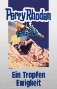 Cover-Bild zum Titel 'Perry Rhodan 175: Ein Tropfen Ewigkeit (Silberband)' von 'Perry Rhodan'