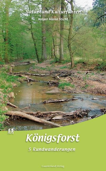 Natur- und Kulturführer Königsforst - Holger M. Sticht