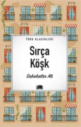 Cover-Bild zum Titel 'Sirca Kösk' von 'Sabahattin Ali'