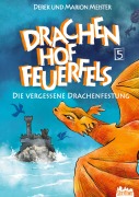 Cover-Bild zum Titel 'Drachenhof Feuerfels' von 'Marion Meister, Derek Meister'