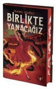 Birlikte Yanacagiz Ciltli - Isabel Ibanez