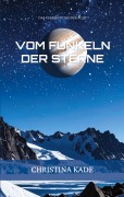 Cover-Bild zum Titel 'Das Vermächtnis der Acht' von 'Christina Kade'