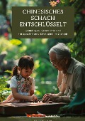 Chinesisches Schach entschlüsselt - Wang Jing