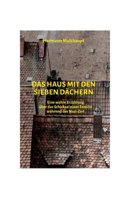 Das Haus mit den sieben Dächern - Hermann Multhaupt