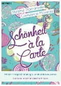 Cover-Bild zum Titel 'Schönheit à la Carte' von 'Nadine Pomarède, Catherine Moreau'