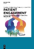 Cover-Bild zum Titel 'Patient Engagement' von 'Guendalina Graffigna, Serena Barello, Stefano Triberti'
