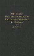 Cover-Bild zum Titel 'Öffentliche Heizkraftwerke und Elektrizitätswirtschaft in Städten' von 'E. Schulz'