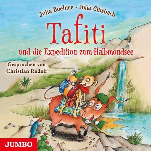 Tafiti und die Expedition zum Halbmondsee - Julia Boehme