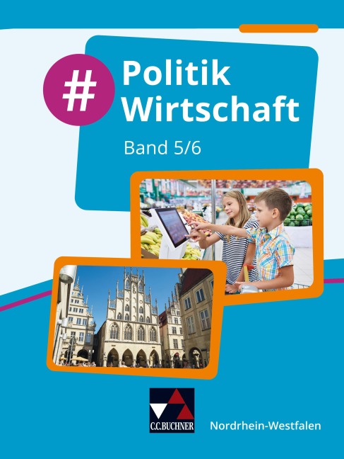 #Politik Wirtschaft NRW 5/6 - Björn Egbert, Veronika Simon, Teresa Tuncel, Carolin Hammer, Barbara Hansen