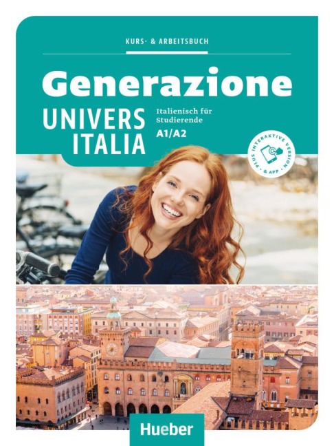 Generazione UniversItalia A1/A2. Kurs- und Arbeitsbuch plus interaktive Version - Elena Carrara, Anna Castelli, Sergio Ospazi, Gianluca Pedrotti, Giulia De Savorgnani