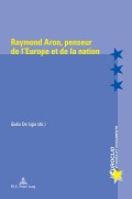 Cover-Bild zum Titel 'Raymond Aron, penseur de l'Europe et de la nation' von ''