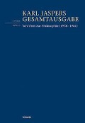 Cover-Bild zum Titel 'Schriften zur Philosophie (1938-1961)' von 'Karl Jaspers'