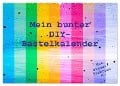 Mein bunter DIY-Bastelkalender (Wandkalender 2025 DIN A2 quer), CALVENDO Monatskalender - Carola Vahldiek