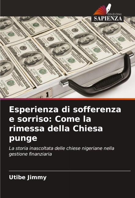 Esperienza di sofferenza e sorriso: Come la rimessa della Chiesa punge - Utibe Jimmy