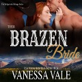 Cover-Bild zum Titel 'Their Brazen Bride Lib/E' von 'Vanessa Vale'