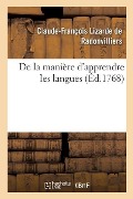 de la Manière d'Apprendre Les Langues - Claude-François Lizard de Radonvilliers