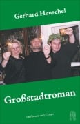Cover-Bild zum Titel 'Großstadtroman' von 'Gerhard Henschel'