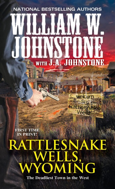 Rattlesnake Wells, Wyoming - William W Johnstone, J A Johnstone