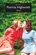 Cover-Bild zum Titel 'Carol (Biblioteca Highsmith)' von 'Patricia Highsmith'